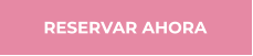 RESERVAR AHORA