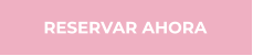 RESERVAR AHORA