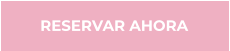 RESERVAR AHORA