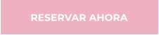 RESERVAR AHORA