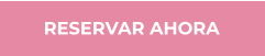 RESERVAR AHORA